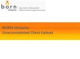 BORN Ontario: Unaccomodated Client Upload PowerPoint PPT Presentation