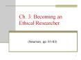Ch. 3: Becoming an Ethical Researcher PowerPoint PPT Presentation