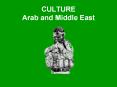 CULTURE Arab and Middle East PowerPoint PPT Presentation