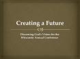 Creating a Future PowerPoint PPT Presentation