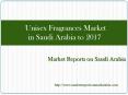Unisex Fragrances Market in Saudi Arabia to 2017 PowerPoint PPT Presentation