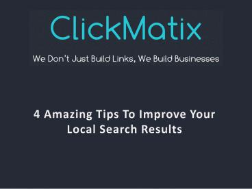 4 Amazing Tips To Improve Your Local Search Results