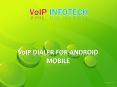 VoIP Dialer for Android Mobile PowerPoint PPT Presentation