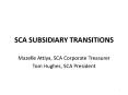SCA SUBSIDIARY TRANSITIONS PowerPoint PPT Presentation
