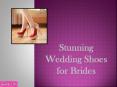 Stunning Wedding Shoes for Brides PowerPoint PPT Presentation