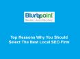 Top Reasons Why You Should Select The Best Local SEO Firm PowerPoint PPT Presentation