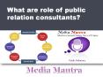 What are role of public relation consultants PowerPoint PPT Presentation