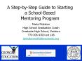 A Step-by-Step Guide to Starting a School-Based Mentoring Program PowerPoint PPT Presentation