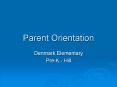 Parent Orientation PowerPoint PPT Presentation