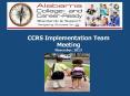 CCRS Implementation Team Meeting November, 2013 PowerPoint PPT Presentation