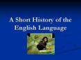 A Short History of the English Language PowerPoint PPT Presentation