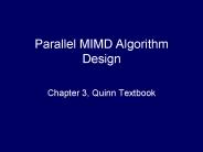 Parallel MIMD Algorithm Design