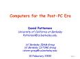 Computers for the Post-PC Era PowerPoint PPT Presentation