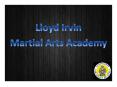Lloyd Irvin Martial Arts Academy PowerPoint PPT Presentation