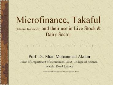 Microfinance, Takaful (Islamic Insurance) and their use in Live Stock