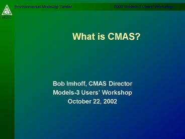 What is CMAS?