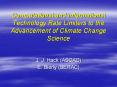 Computational and Informational Technology Rate Limiters to the Advancement of Climate Change Science PowerPoint PPT Presentation