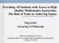 Providing All Students with Access to High Quality Mathematics Instruction: The Role of Tasks in Achieving Equity PowerPoint PPT Presentation