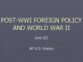 POST-WWI FOREIGN POLICY AND WORLD WAR II PowerPoint PPT Presentation