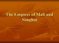 The Empires of Mali and Songhai PowerPoint PPT Presentation