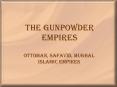 The Gunpowder Empires PowerPoint PPT Presentation