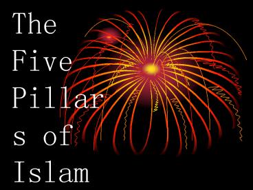 The Five Pillars of Islam