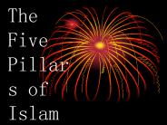 The Five Pillars of Islam