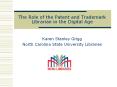 The Role of the Patent and Trademark Librarian in the Digital Age PowerPoint PPT Presentation
