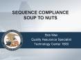 SEQUENCE COMPLIANCE SOUP TO NUTS PowerPoint PPT Presentation