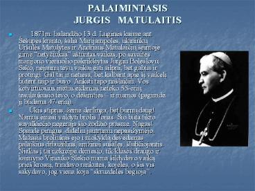 PALAIMINTASIS JURGIS  MATULAITIS