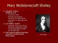 Mary Wollstonecraft Shelley PowerPoint PPT Presentation