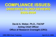 COMPLIANCE ISSUES: OBSERVED IN ORO REVIEWS 2003-2004