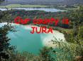 Our county is JURA PowerPoint PPT Presentation
