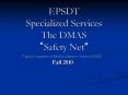 EPSDT Specialized Services The DMAS  PowerPoint PPT Presentation