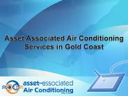 Asset Associated Air Conditioning Services in Gold Coast