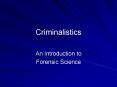 Criminalistics PowerPoint PPT Presentation
