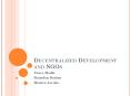 Decentralized Development and NGOs PowerPoint PPT Presentation