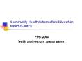 Community Health Information Education Forum (CHIEF) PowerPoint PPT Presentation