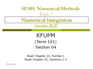SE301: Numerical Methods Topic 7 Numerical Integration Lecture 24-27