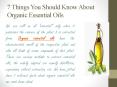 7 Things You Should Know About Organic Essential Oils PowerPoint PPT Presentation
