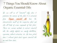 7 Things You Should Know About Organic Essential Oils