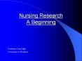 Nursing Research A Beginning PowerPoint PPT Presentation