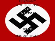 GERMANY AND THE RISE OF NAZISM