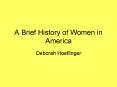 A Brief History of Women in America PowerPoint PPT Presentation
