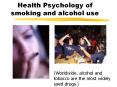 Health Psychology of smoking and alcohol use PowerPoint PPT Presentation