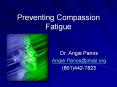 Preventing Compassion Fatigue PowerPoint PPT Presentation
