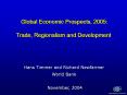 Global Economic Prospects, 2005: Trade, Regionalism and Development PowerPoint PPT Presentation