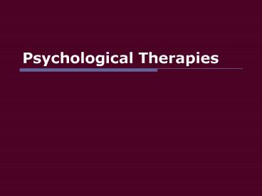 Psychological Therapies
