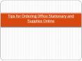 Tips for ordering office stationary and supplies online PowerPoint PPT Presentation