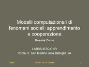 Modelli computazionali di fenomeni sociali: apprendimento e cooperazione